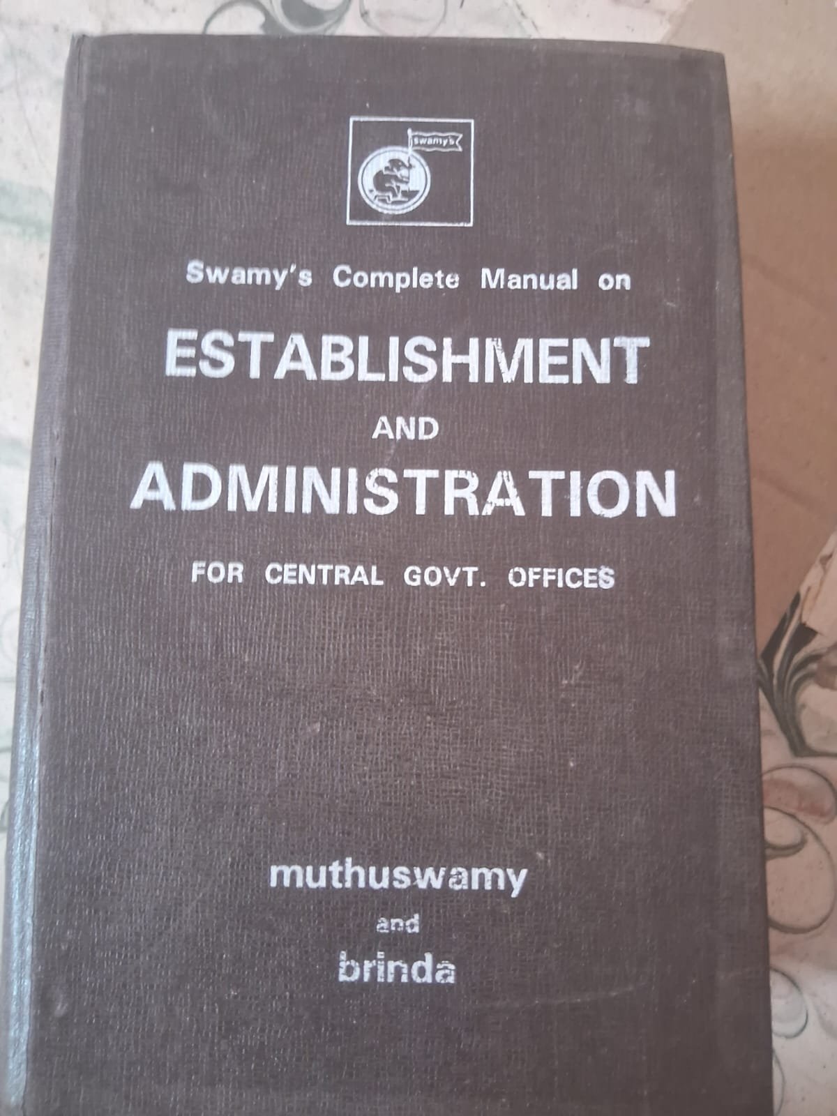 ESTABLISHMENT AND ADMINISTRATION FOR CENTRAL GOVT. OFFICES