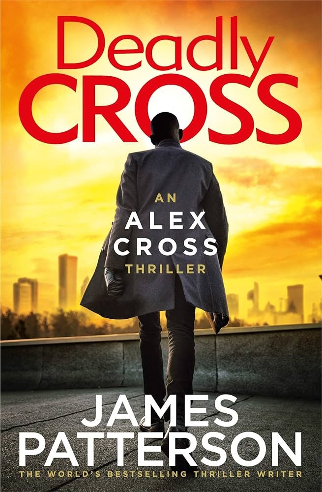 Deadly Cross - James Patterson